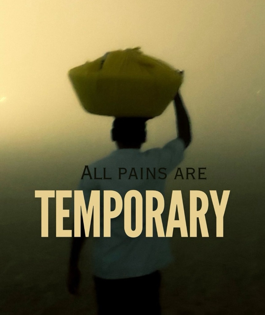 All Pains Are Temporary